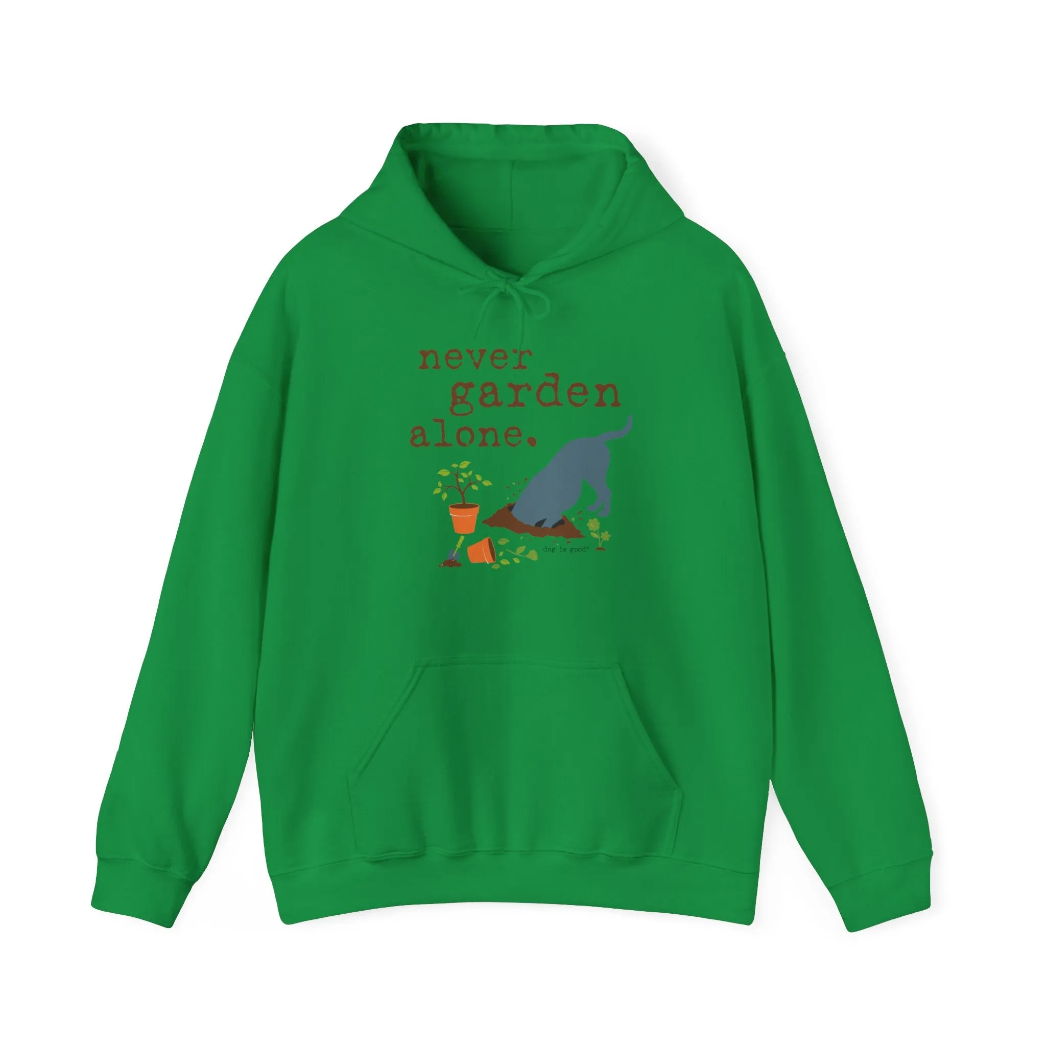 Dog is Good "Never Garden Alone" Hoodie, Unisex Fleece Pullover for Dog Lovers, Ideal Sweatshirt for Gardeners and Pet Enthusiasts